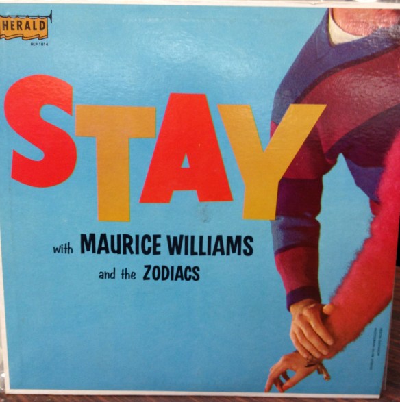 Stay by Maurice Williams and the Zodiacs